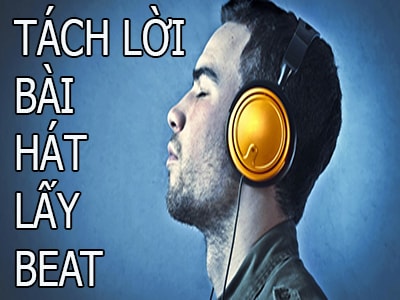 tach loi ca sy lay beat