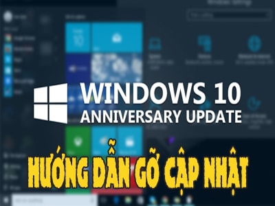 thu thuat go cap nhat windows 10 anniversary