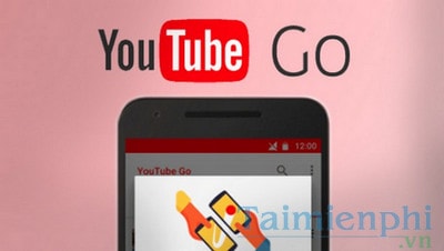 tai video youtube bang youtube go