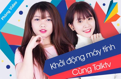 cai talktv khoi dong cung may tinh