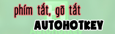 tao phim tat go tat tren autohotkey