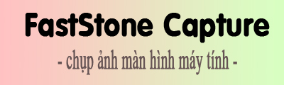 chup anh man hinh may tinh bang faststone capture