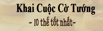 khai cuoc co tuong