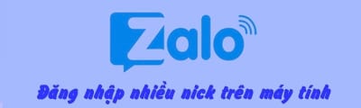 huong dan dang nhap nhieu nick zalo tren may tinh