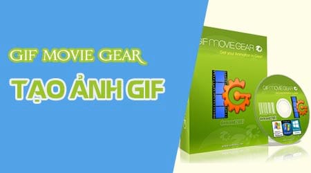 Tạo ảnh động bằng GIF Movie Gear tao anh dong bang GIF Movie Gear
