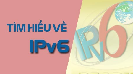 ipv6 la gi tim hieu ve dia chi ipv6 cua mang internet