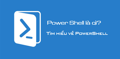 khai niem powershell cach su dung powershell hieu qua tren may tinh