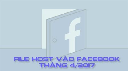file host vao facebook thang 4 2017 vao facebook khi bi chan