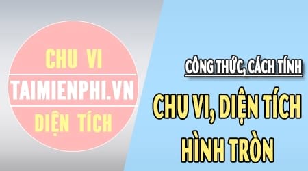 cong thuc tinh chu vi hinh tron