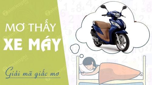 nam mo thay xe may danh con gi la diem bao gi