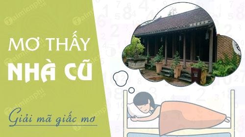 nam mo thay ngoi nha cu