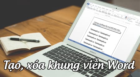 cach tao xoa khung vien word 2007 2010 2013