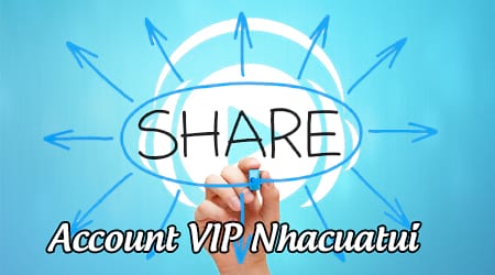 share acc vip nhacuatui
