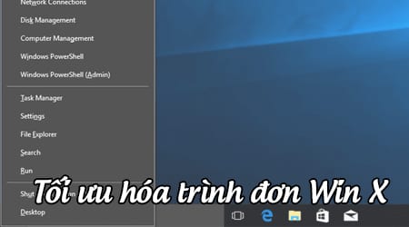 toi uu hoa trinh don win x tren windows 10