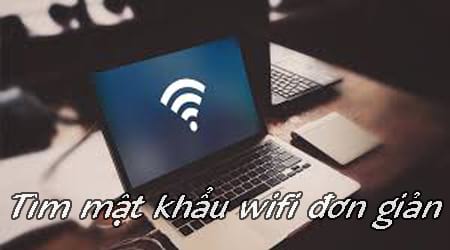 cach tim mat khau wifi don gian