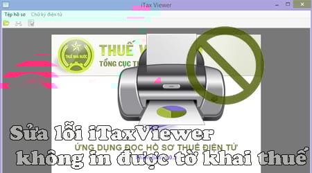 sua loi itaxviewer khong in duoc to khai thue