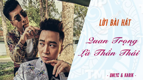 loi bai hat quan trong la than thai