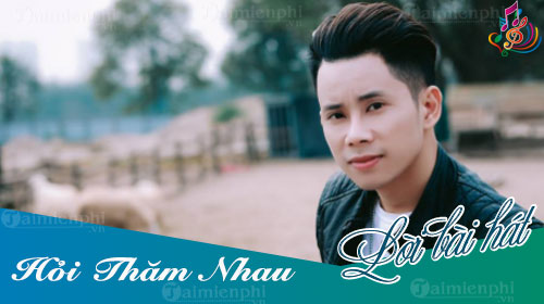 loi bai hat hoi tham nhau