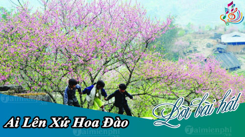 loi bai hat ai len xu hoa dao