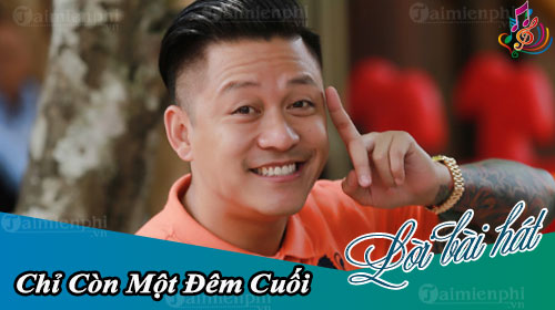 loi bai hat chi con mot dem cuoi