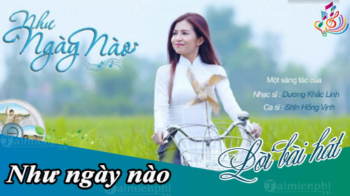 loi bai hat nhu ngay nao shin hong vinh