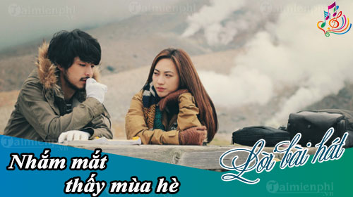 loi bai hat nham mat thay mua he