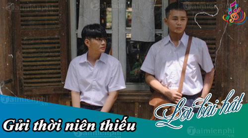 loi bai hat gui thoi nien thieu