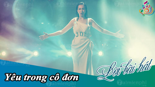 loi bai hat yeu trong co don