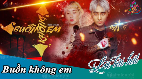 loi bai hat buon khong em