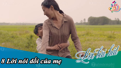 loi bai hat 8 loi noi doi cua me