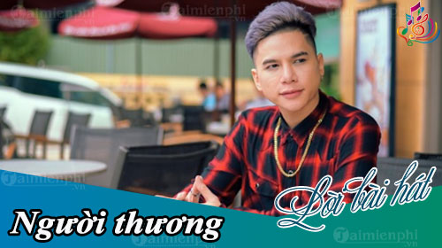 loi bai hat nguoi thuong
