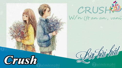 loi bai hat crush wn vani an an