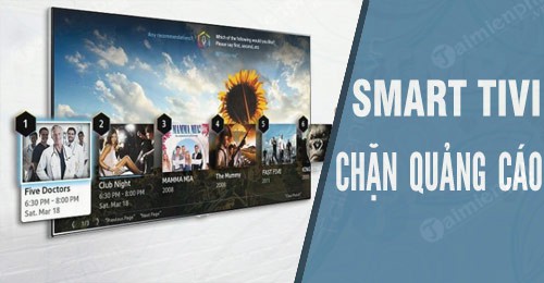 huong dan cach chan quang cao tren smart tivi internet tv