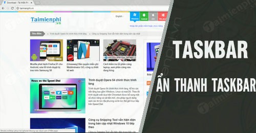 cach tu dong an thanh taskbar khi phong to man hinh