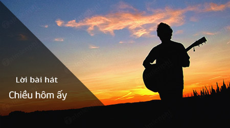 loi bai hat chieu hom ay
