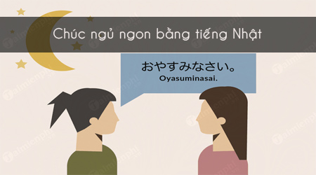 loi chuc ngu ngon bang tieng nhat hay nhat