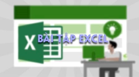 bai tap excel tu co ban den nang cao