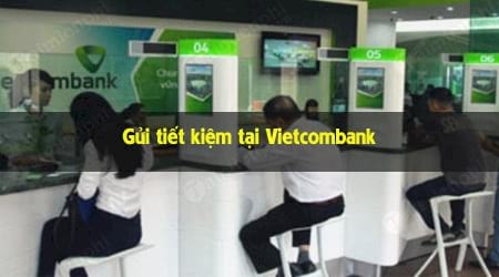 cach gui tiet kiem tai vietcombank lai suat cao
