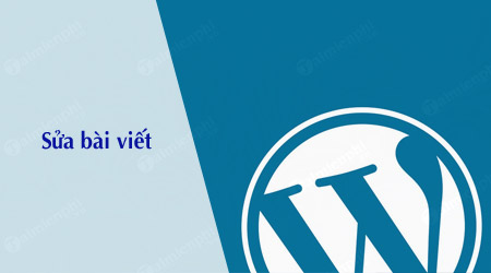 cach sua bai viet trong wordpress