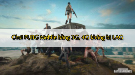 cach choi pubg mobile bang du lieu di dong
