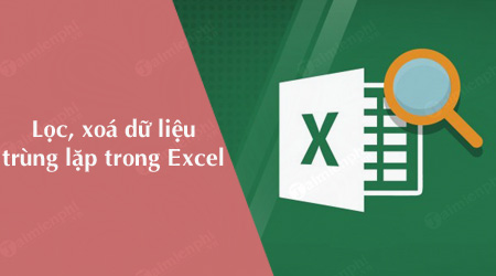 cach loc xoa du lieu trung lap trong file excel