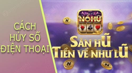 cach huy so dien thoai trong no hu club