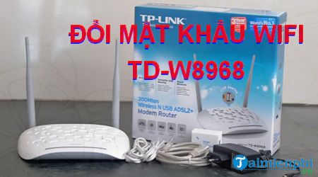 cach doi mat khau wifi td w8968