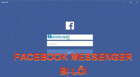 facebook messenger bi loi