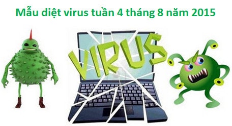 Mẫu virus, phần mềm độc hại tuần 4 tháng 8 năm 2015 mau virus, phan mem doc hai tuan 4 thang 8