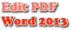 Chỉnh sửa file PDF trên Word 2013