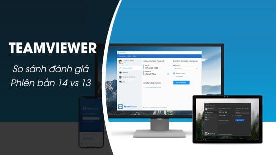 so sanh teamviewer 14 va teamviewer 13