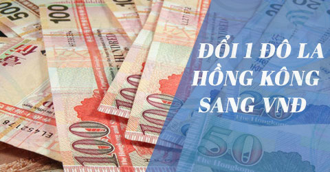1 do la hong kong bang bao nhieu tien viet nam