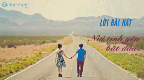 noi tinh yeu bat dau