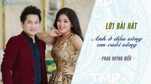loi bai hat anh o dau song em cuoi song